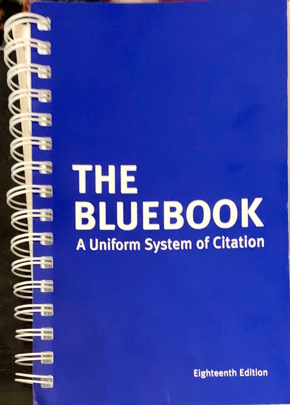 The Bluebook A Uniform System of Citation EIGHTEENTH (18) EDITION Spiral Bound