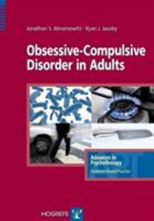 Obsessive-Compulsive Disorder in Adults Jonathan S., Jacoby, Ryan