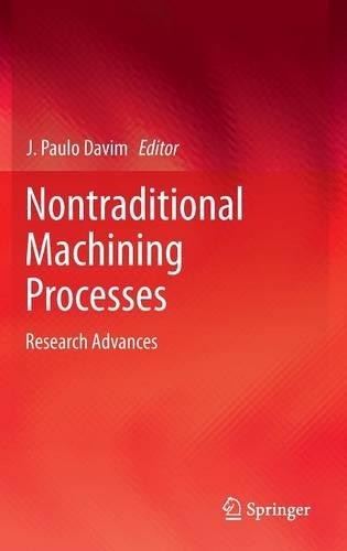 Nontraditional Machining Processes by J. Paulo Davim - 9781447151784