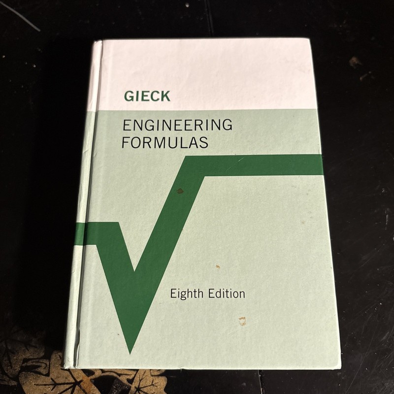 Engineering Formulas by Kurt Gieck, Reiner Gieck Hardcover 8th Edition