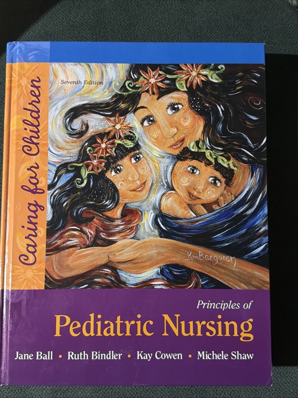 Principles of Pediatric Nursing : Caring for Children by Patricia Ladewig,…