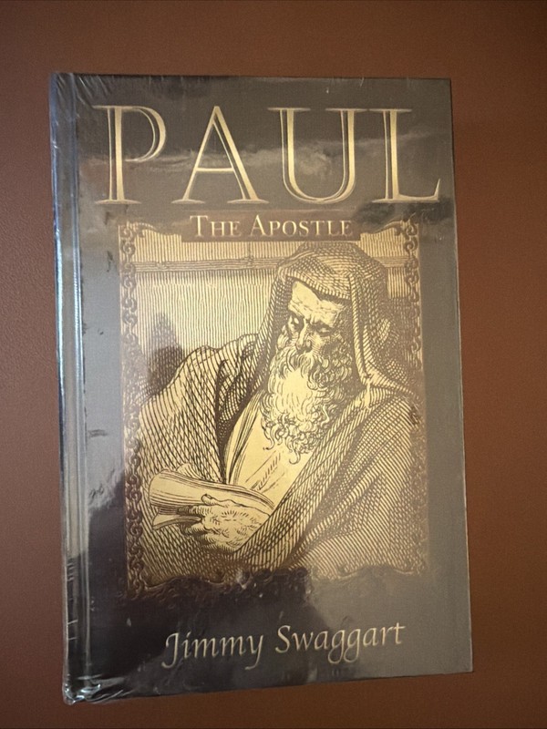 Paul, the Apostle by Jimmy Swaggart (Hardcover)