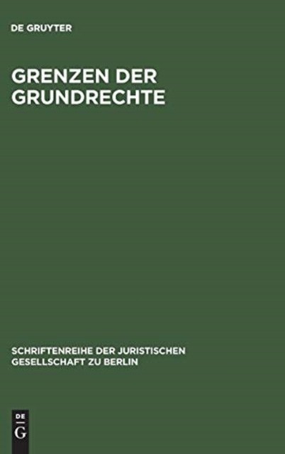 De Gruyter – Grenzen der Grundrechte – New hardback or cased book – X555z