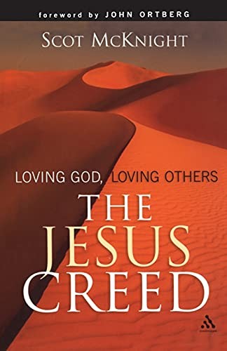 The Jesus Creed: Loving God, L – VERY GOOD
