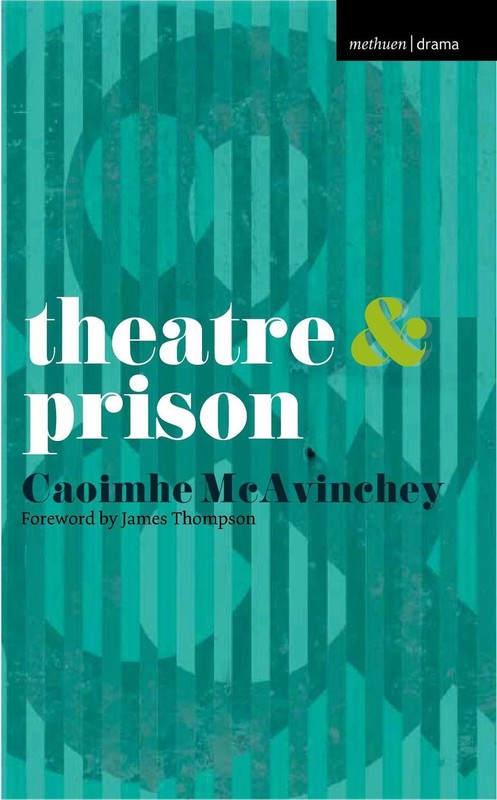 Theatre and Prison by Dr. Caoimhe McAvinchey (English) Paperback Book