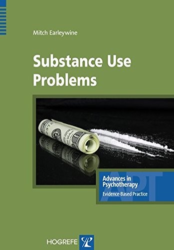 SUBSTANCE USE PROBLEMS, ADVANCES IN PSYCHOTHERAPY – By Mitch Earleywine *VG+*