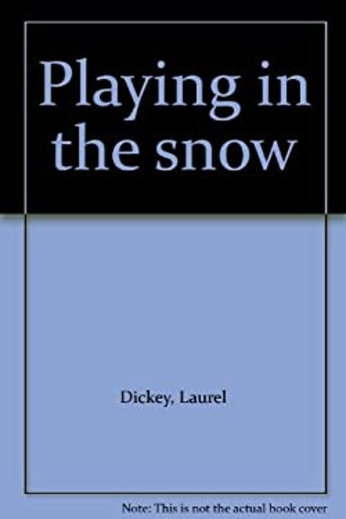 Playing in the Snow Paperback Michele Dufresne
