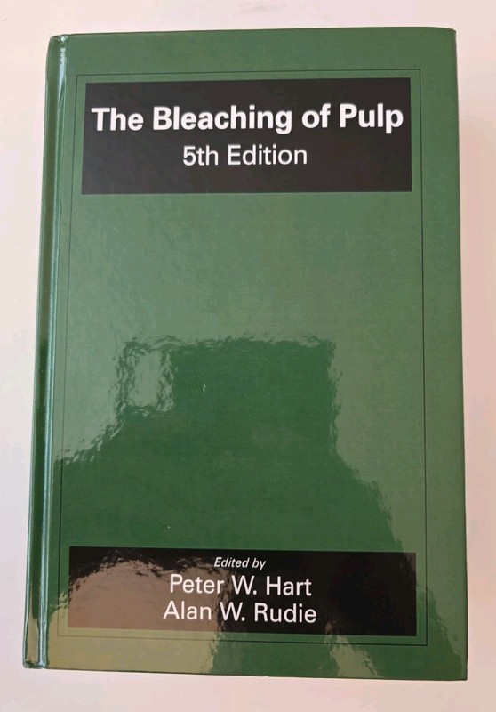 The Bleaching of Pulp 5th Edition TAPPI Press 2012 Hart Rudie Hardcover Textbook