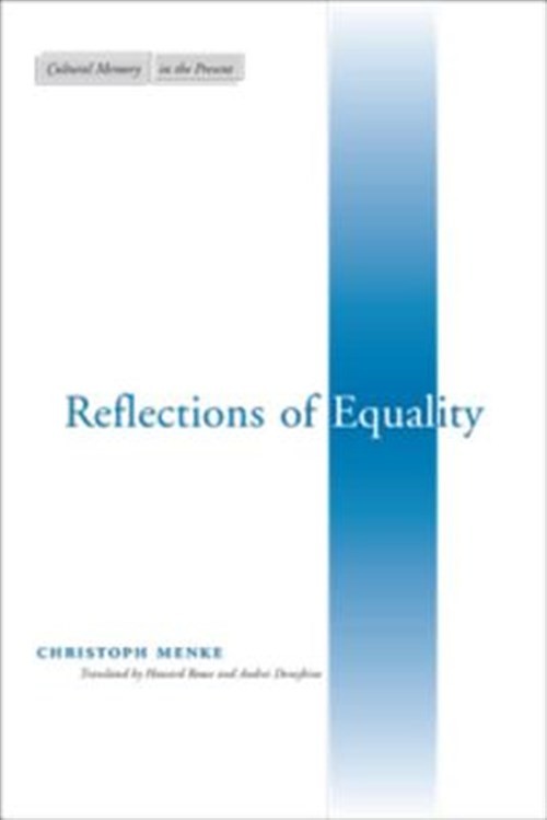Reflections of Equality, Hardcover by Menke-Eggers, Christoph; Rouse, Howard …