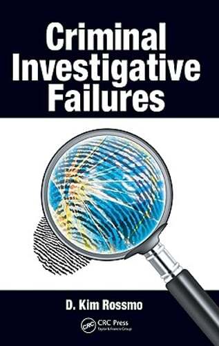 Criminal Investigative Failures by D Kim Rossmo: Used