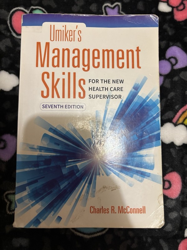 Umiker’s Management Skills For The New Health Care Supervisor Seventh Edition