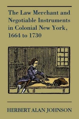 Herbert Alan Jo The Law Merchant and Negotiable Instrume (Paperback) (UK IMPORT)