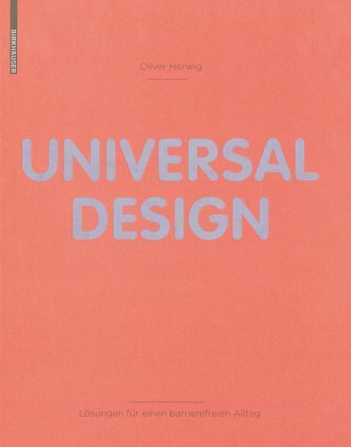Universal Design : Lösungen Für Einen Barrierefreien Alltag, Hardcover by Her…