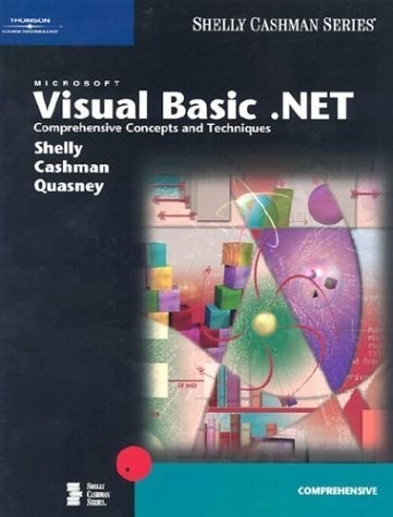 Microsoft Visual Basic .NET: Comprehensive Concepts and Techniques