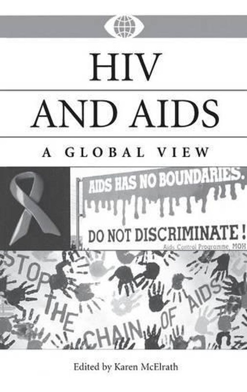 HIV and AIDS: A Global View by Karen McElrath (English) Hardcover Book