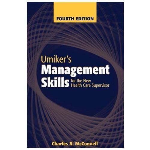 Umiker's Management Skills for the New Health Care Supervisor