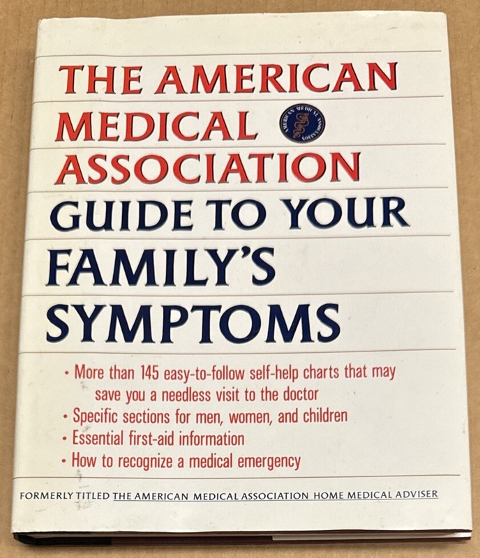 The American Medical Association Guide to Your Family’s Symptoms (1992/HC/GOOD)