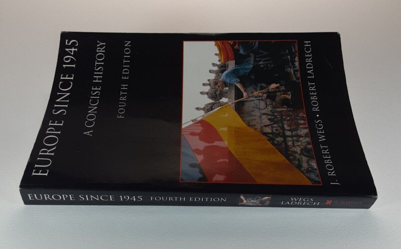 Europe since 1945: A Concise History by J. Robert Wegs; Robert Ladrech gallery