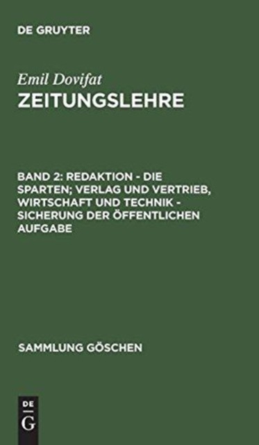 Dovifat – Zeitungslehre Bd 2 Redaktion – Die Sparten Verlag und Ver – X555z