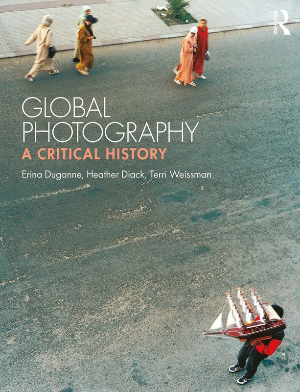 Global Photography: A Critical History by Duganne