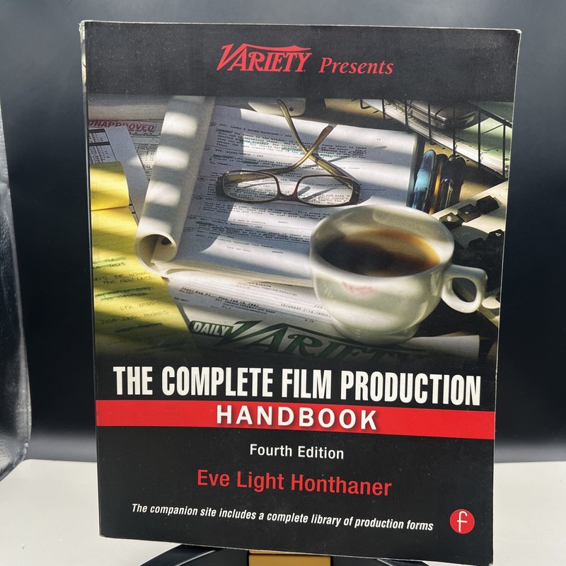 American Film Market Presents Ser.: The Complete Film Production Handbook by Eve