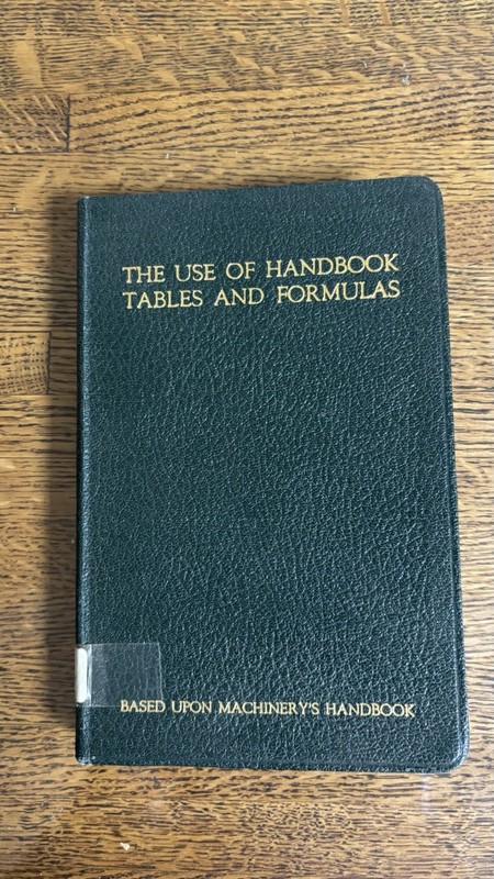 The Use Of Handbook Tables And Formulas Based Upon Machinery’s Handbook, 1939