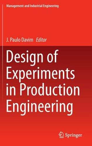 Design of Experiments in Production Engineering by J Paulo Davim: New
