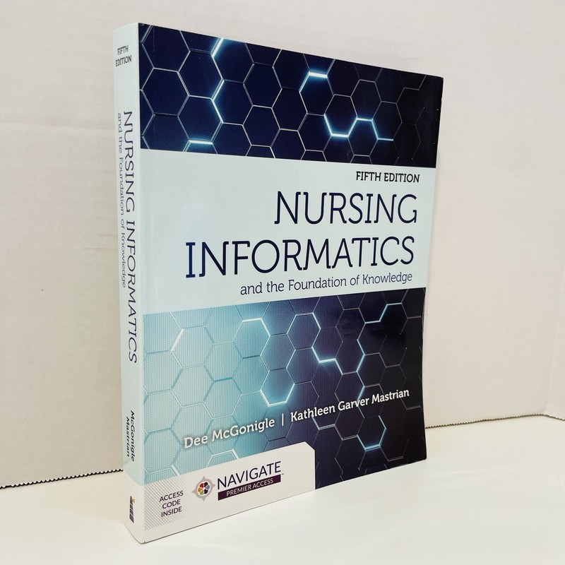 Nursing Informatics Foundation of Knowledge 5th Ed, Paperback, with Access Code