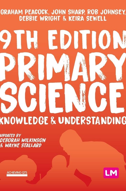 Primary Science: Knowledge and Understanding (Achieving QTS Series)