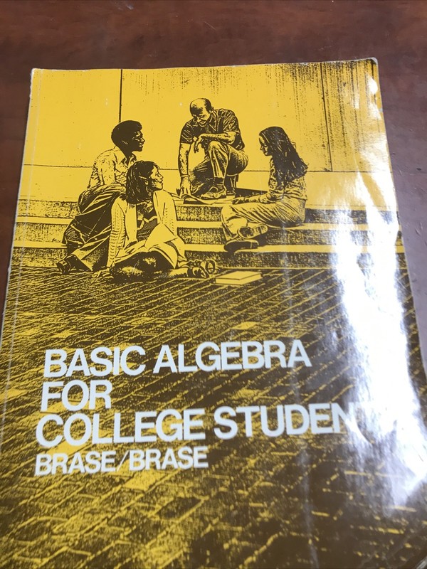 Used College Students Basic Algebra Brass/Brase 469 Pages 1976/Houghton Muffin