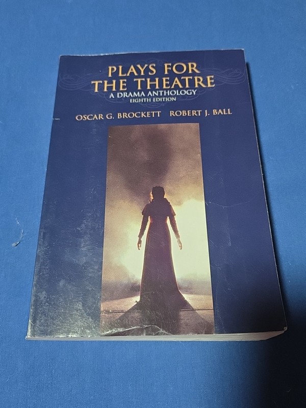 Wadsworth Series in Theatre: Plays for the Theatre by Oscar G. Brockett and…