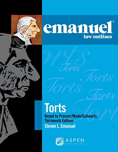 Torts Prosser Wade Schwartz Kelly a…, Emanuel J.D., S