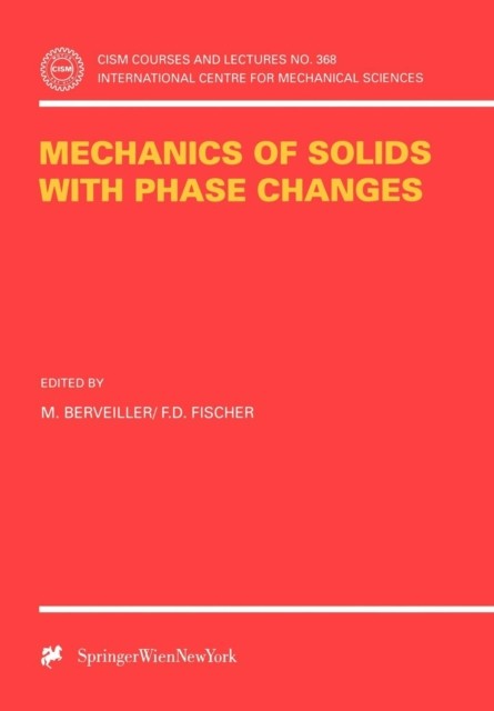 Berveiller - Mechanics of Solids with Phase Changes - New paperback or - X555z