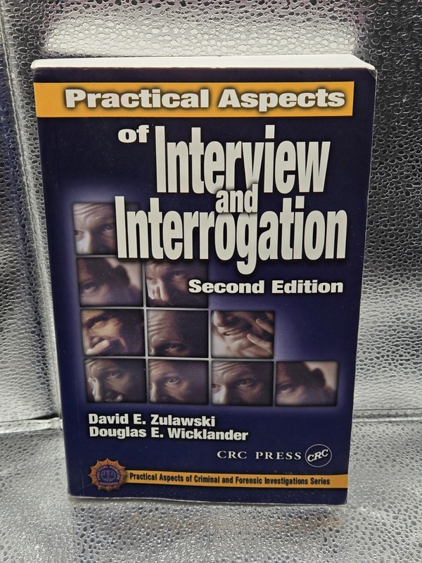 Practical Aspects of Interview and Interrogation by David Zulawski 2nd Edition