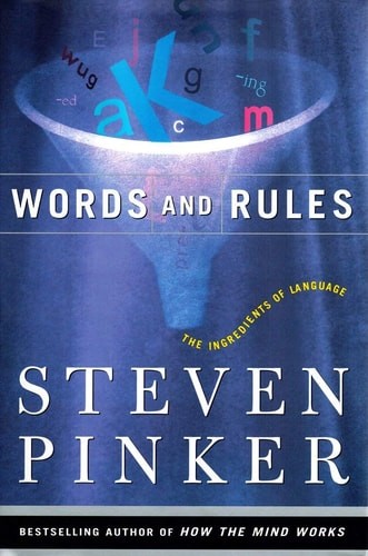 Words And Rules: The Ingredients Of Language (Science Masters Series), Pinker, S
