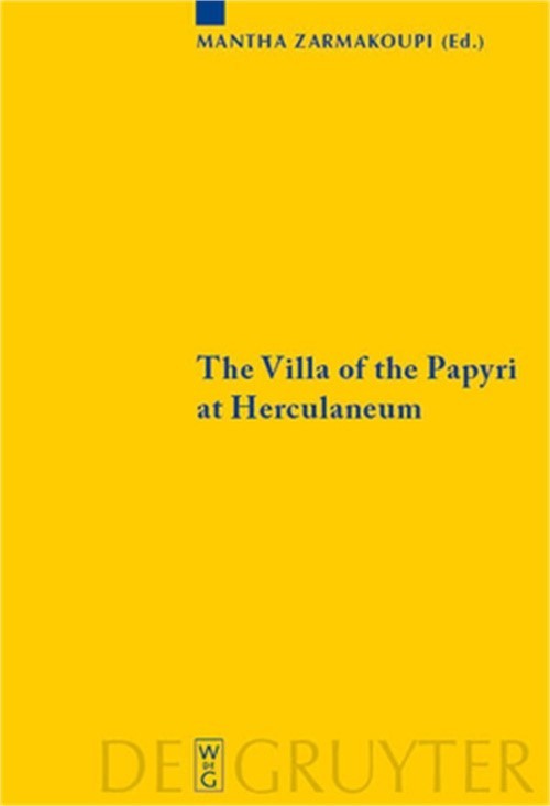 The Villa of the Papyri at Herculaneum: Archaeology, Reception, and Digital Reco