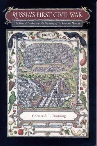 Russia's First Civil War by Chester Dunning