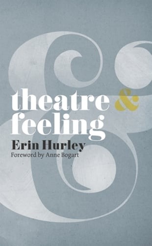 Theatre & Feeling by Anne Bogart: Used