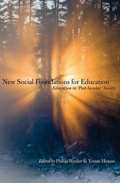 New Social Foundations For Education: Education In ‘Post Secular’ Society