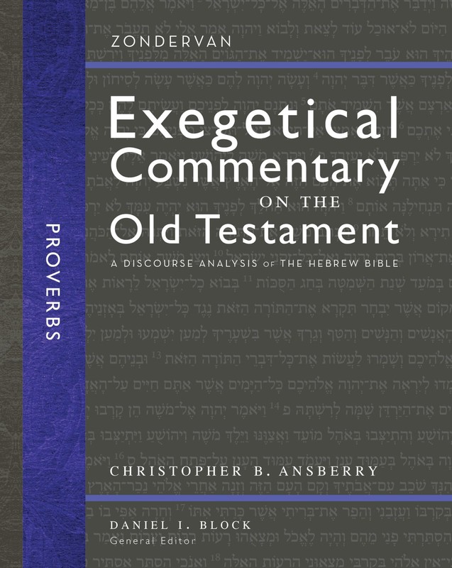 PROVERBS: A DISCOURSE ANALYSIS OF THE HEBREW BIBLE (16) (ZONDERVAN EXEGETICAL CO